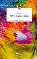 Lisa Georg | Amys Buntes Leben. Life Is A Story - story.one | Buch | Deutsch
