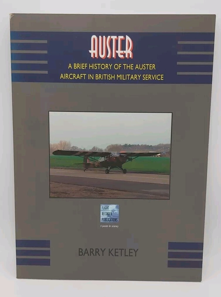 Auster: A Brief History of the Auster Aircraft in British Military Service
