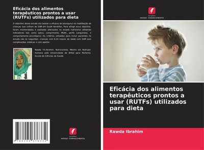 Rawda Ibrahim | Eficácia dos alimentos terapêuticos prontos a usar (RUTFs)...