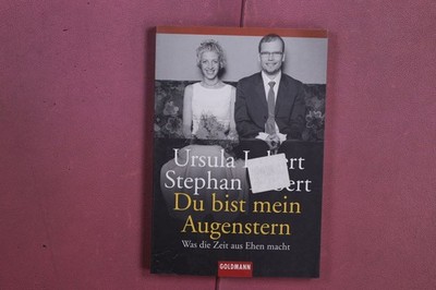 385990 Ursula Lebert DU BIST MEIN AUGENSTERN Goldmann Was die Zeit aus Ehen