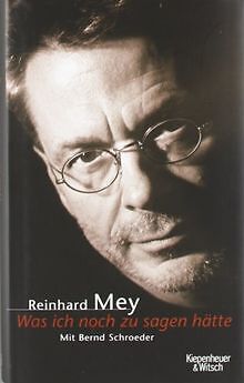 Was ich noch zu sagen hätte: Reinhard Mey-Biograp... | Buch | Zustand sehr gut