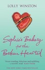 Sophie's Bakery For The Broken Hearted by Lolly Winston (Paperback, 2005)