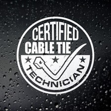 Certified Cable Tie Technician Funny Car Sticker JDM Drift Tool Box Sticker