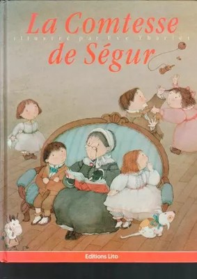 La Comtesse de Ségur, Stéphanie Rhodes, Claude Lanssade, Georges Berton, Graf