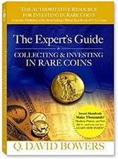 The Expert's Guide to Collecting and Investing in Rare Coins : Se