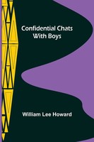 Confidential Chats With Boys William Lee Howard Taschenbuch Englisch 2022