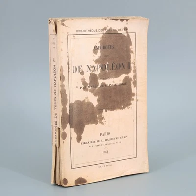 Anecdotes de Temps de Napoléon Ier - Marco de Saint-Hilaire - Ed. Hachette 1854 - Photo 1/4