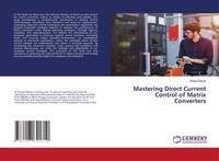 Mastering Direct Current Control Of Matrix Converters Vineet Dahiya Taschenbuch