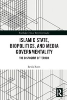 Lewis Rarm | Islamic State, Biopolitics And Media Governmentality | Taschenbuch