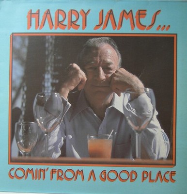 Harry James And His - Comin' From A Good Place - Used Vinyl Record - G12170z
