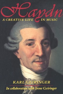 Haydn: A Creative Life in Music (Third Revised and Expanded Edition)
