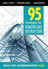 95 Strategies for Remodeling Instruction: Ideas for Incorporating CCSS by Pinto