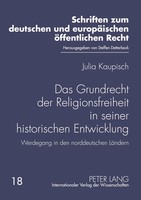 Julia Kaupisch | Das Grundrecht der Religionsfreiheit In Seiner Historischen...