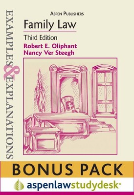 Examples & Explanations: Family Law, 3rd Ed. (Print + eBook Bonus Pack)