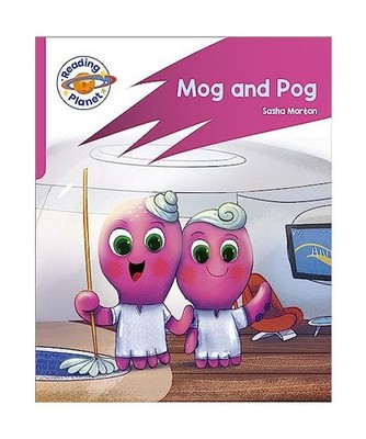 Reading Planet: Rocket Phonics - Target Practice - Mog and Pog - Pink A, Sasha M