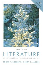 LITERATURE: AN INTRODUCTION TO READING AND WRITING (6TH By Edgar Roberts & Henry