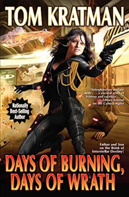 Days of Burning, Days of Wrath (8) (Carrera) by Kratman, Tom