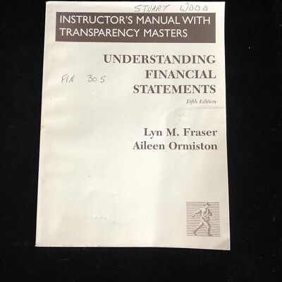 Understanding Financial Statements Lyn Fraser 5th Ed Instructors Manual 1998