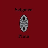 Seigmen - Pluto RE-ISSUE - Cd - 52 - F72Z