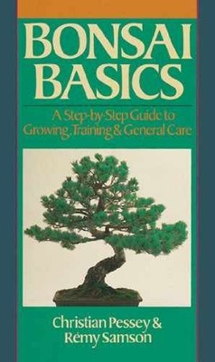 Bonsai Basics: A - Paperback, by Pessey Christian; Samson - Acceptable