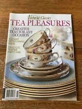 TEA PLEASURES CREATIVE TEAS FOR ANY OCCASION 2025 VICTORIA CLASSICS Magazine