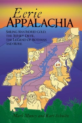 NEW The History Press Eerie Appalachia, WV 9781467148184 American Legends Trade