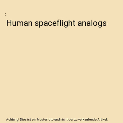 Human spaceflight analogs