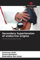 Secondary Hypertension Of Endocrine Origine Clinical And Etiological Profile