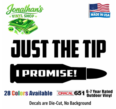 #ad #ad Just The Tip I Promise Bullet funny Vinyl Decal Sticker Car Truck Window JDM $3.99