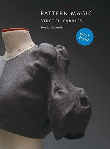 Pattern Magic: Stretch Fabrics - Nakamichi, Tomoko