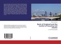 Bank Of England And The Market Of Housing Real Estates Tomasz Lechowicz