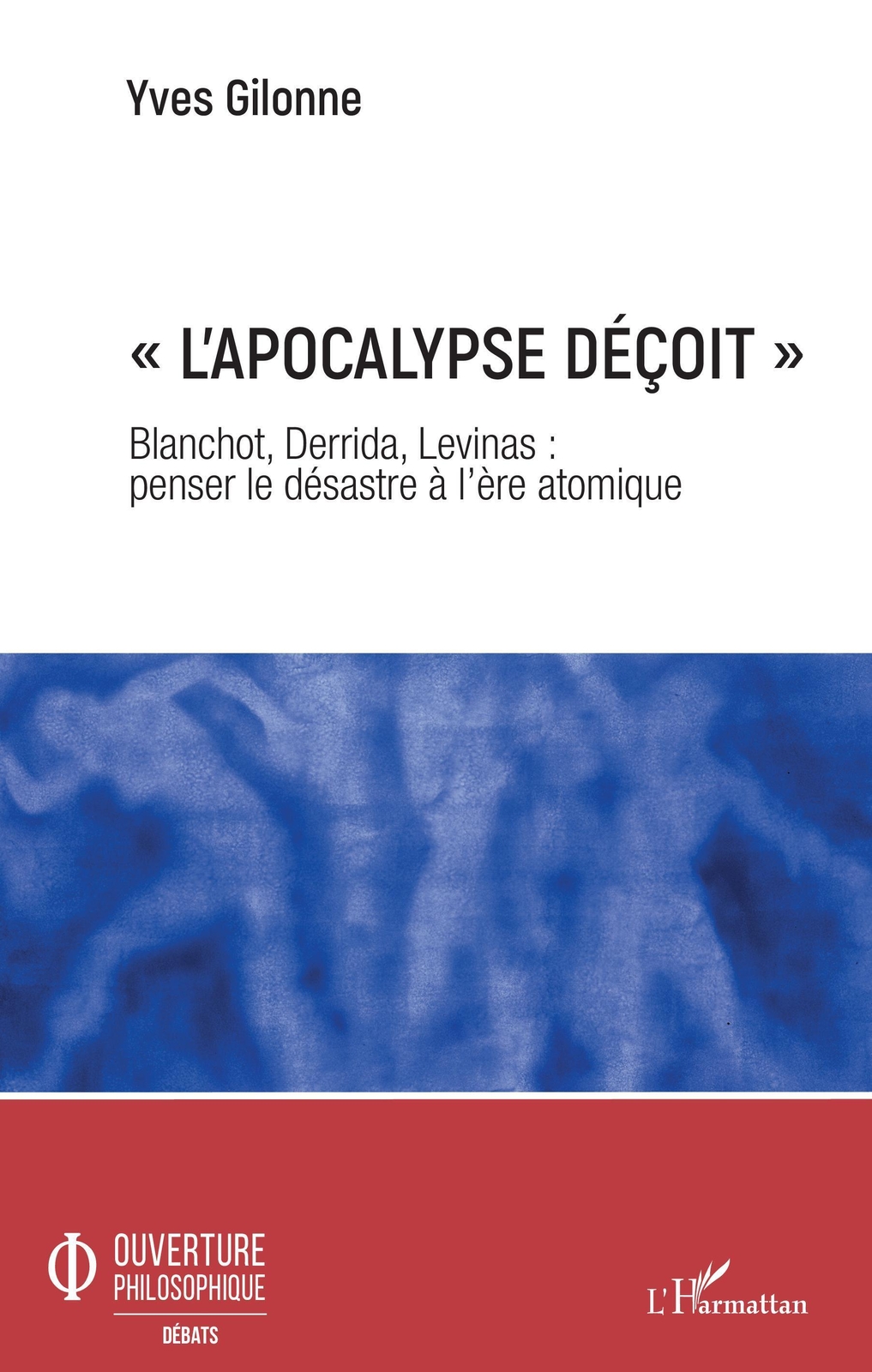 Thumbnail - « L'apocalypse Déçoit » Yves Gilonne Taschenbuch Ouverture