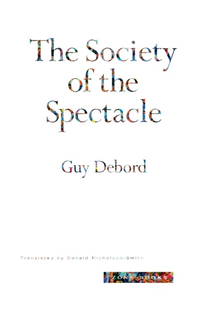 The Society of the Spectacle-Guy Debord,Donald Nicholson-Smith - Image 3
