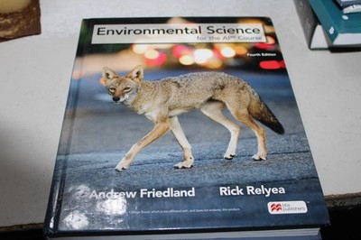 Environmental Science For The AP Course Fourth Edition Friedland And Relyea 2023