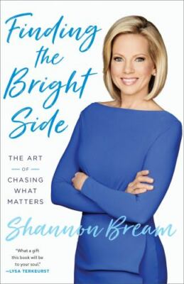 Finding the Bright Side: The Art of Chasing What Matters, Bream, Shannon, New Bo