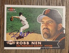 ROBB NEN Signed 2001 Fleer Tradition #318 San Francisco Giants Card Autograph