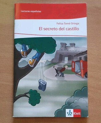 El secreto del castillo Lektüre Lecturas españolas A2 Felisa Tomé Ortega Klett