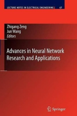 Advances in Neural Network Research and Applications by Zhigang Zeng (English) P