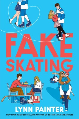 Lynn Painter | Fake Skating | Taschenbuch | Englisch (2025) | 448 S.