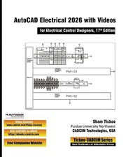 AutoCAD Electrical 2026 with Videos for Electrical Control Designers, 17th Editi
