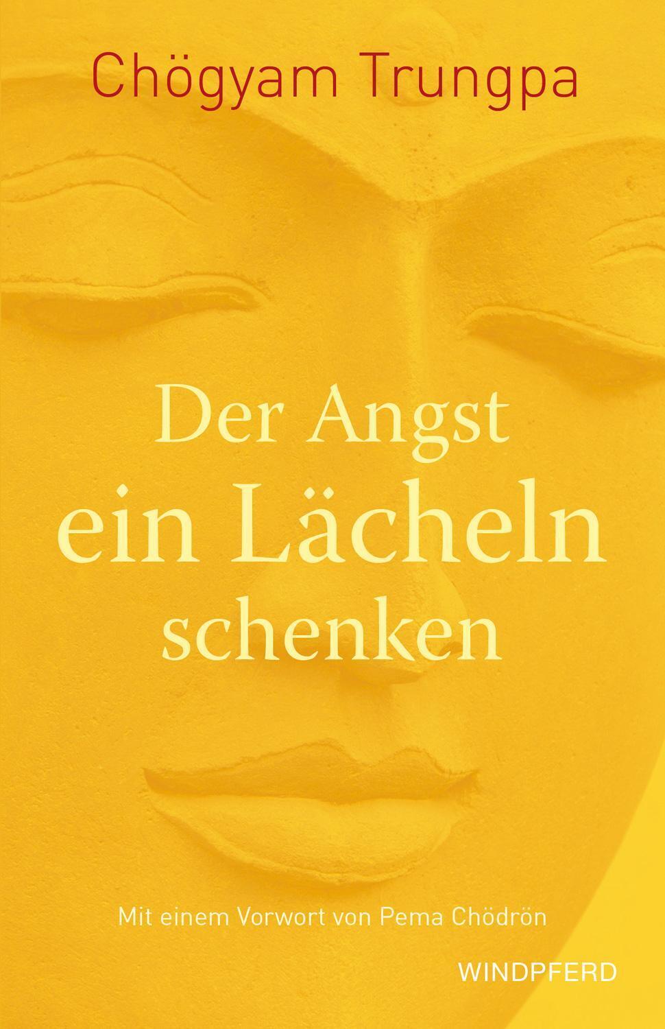 Thumbnail - Der Angst Ein Lächeln Schenken Chögyam Trungpa Taschenbuch 256 S.