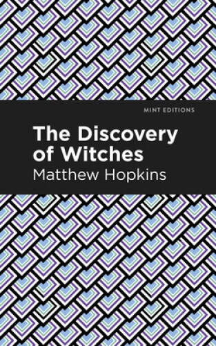 Thumbnail - The Discovery Of Witches (mint Editions) By Matthew Hopkins