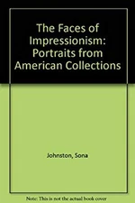 Faces of Impressionism : Portraits from American Collections Pape