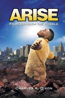 Charles A. Dixon | Arise | Taschenbuch | Englisch (2017) | iUniverse