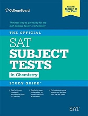 The Official SAT Subject Test in Chemistry Study Guide The Colleg