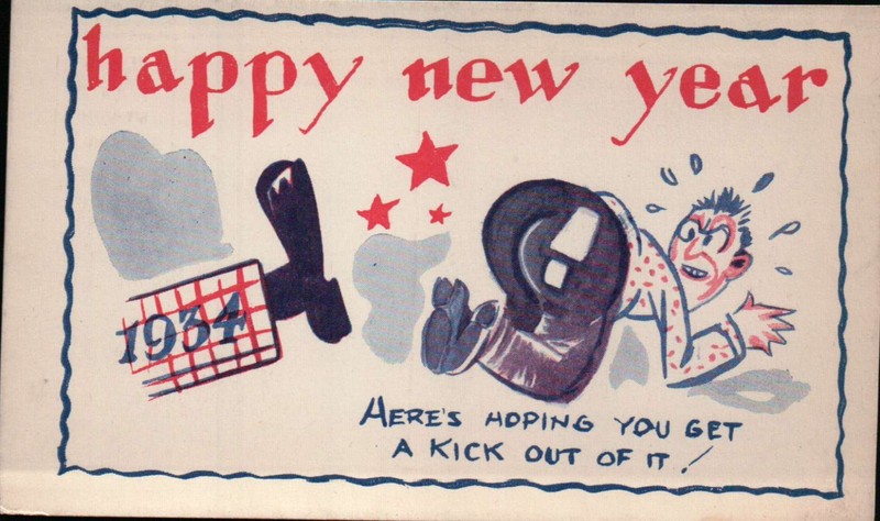 PLEASE READ ! Happy New Year 1934 Hoping You Get Kick ... - Old Vintage Postcard