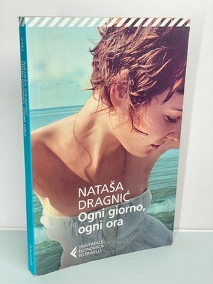 JEDEN TAG JEDE STUNDE Natasa Dragnic und Feltrinelli