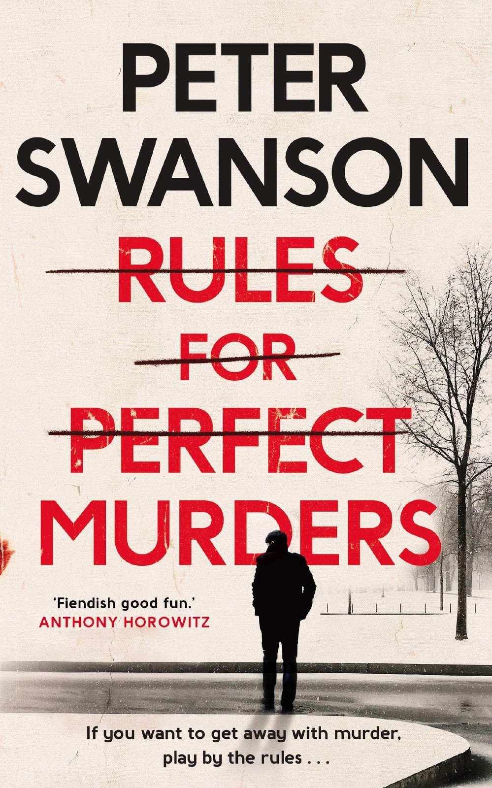 Rules for Perfect Murders: The 'fiendishly good' by Peter Swanson Paperback