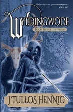 J Tullos Hennig Wyldingwode (Paperback) Books of the Wode (UK IMPORT)