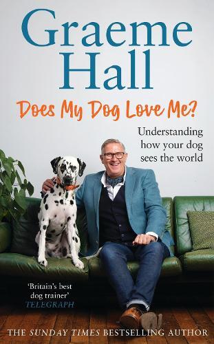 Graeme Hall Does My Dog Love Me? (Copertina rigida)